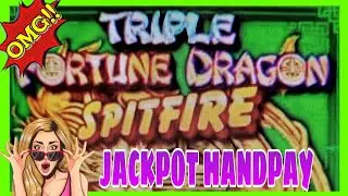 JACKPOT HANDPAY!!!Triple Fortune Dragon SPITFIRE!!!!