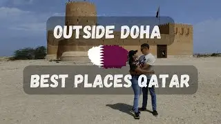 Best Places to Visit Outside Doha || Qatar 2023 || EXPO 2023