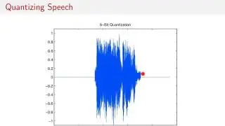 Sampling Signals Part 3 (2/4) - Audio Signal Quantizing