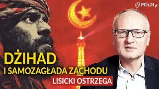 LISICKI OSTRZEGA. DŻIHAD I SAMOZAGŁADA ZACHODU