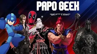 PAPO GEEK - AINDA MAIS NOVIDADES DOS GAMES! + DCU T&Aacute; UMA NABA MESMO! + VOLTRON DO CAVILL, EITA!