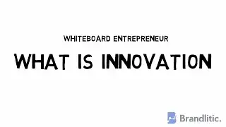 What is Innovation? (Concept) | Innovation vs Invention | Whiteboard Entrepreneur