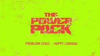 Problem Child - Happy Carnival (The Power Pack Project) | Vincy Mas 2025