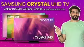Samsung Crystal UHD & Crystal Pro UHD TV Series | UAE60 | UAE70 | UA8000 | UA9000 TV Series