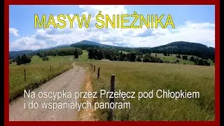 🇵🇱 MASYW ŚNIEŻNIKA - na oscypka przez Przełęcz pod Chłopkiem i do wspaniałych panoram