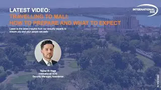 Travelling to Mali: How to prepare and what to expect