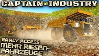 MEHR RIESENFAHRZEUGE Captain of Industry Deutsch German Gameplay