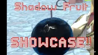 SHADOW FRUIT SHOWCASE (KING PIECE)