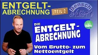 Entgeltabrechnung (Teil 2): Die Ermittlung der Lohnsteuer