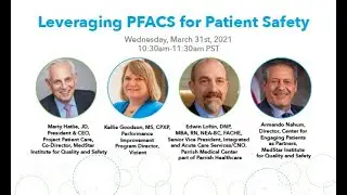 Leveraging Patient and Family Advisory Councils (PFACs) to Improve Patient Safety