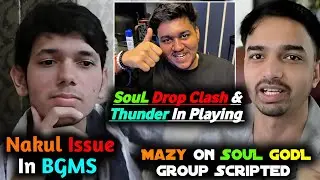 Nakul Disappointed😥 SouL Drop Clash in BMSD - React SouL GodL Hard Group🥵 Thunder In Playing 4?