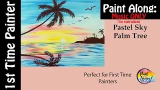 Palm tree Sunrise Painting tutorial for first-time painters (music only)