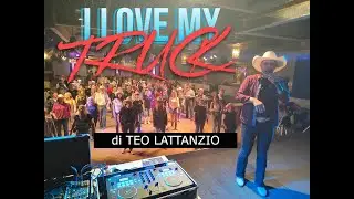 I LOVE MY TRUCK Teo Lattanzio Teach & Dance