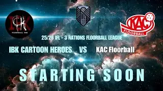 IBK Cartoon Heroes - KAC Floorball || 25/26 IFL - 3 Nations Floorball League