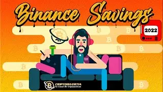 💲 BINANCE SAVINGS (Ahorros) | 💲 Genera INGRESOS PASIVOS sin riesgo | Tutorial 2022 📌
