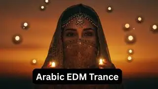 Sahara Trance 2025 | Arabic EDM Festival Mix 🕌 Desert Bass Drop | Arabesque Vibes