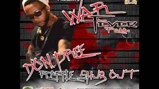 Don Pree - Riffle Shub Out (War Fever Riddim) Spyral Records - Star Flexx Records - 10 Star Records