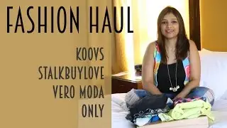 Fashion Haul: Koovs, StalkBuyLove, Vero Moda, ONLY