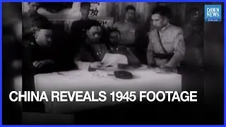 China Releases Original 1945 Footage of Japan&rsquo;s WWII Surrender in Zhijiang