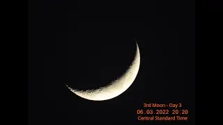 Moon Phases - 3rd Moon Day 3 - June 3, 2022 20:20 CST