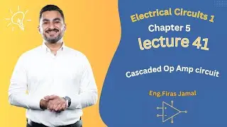 41.Cascaded Op Amp circuit and Examples