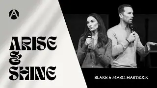 Arise & Shine | Blake & Marci Hartsock