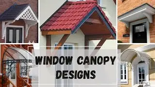 Window Sunshade Ideas l Stunning Window Canopy Designs to Elevate Your Home l