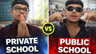 PRIVATE SCHOOL VS GOVERNMENT SCHOOL 