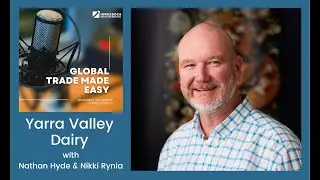 Global Trade Made Easy with Yarra Valley Dairy
