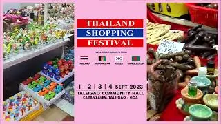 Thailand Shopping Festival from 1st - 4th September 2023 @Talegaon Community Hall, Caranzalem, Goa