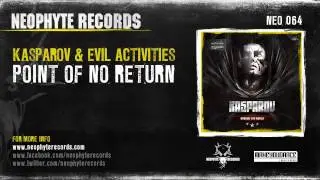 Kasparov & Evil Activities - Point of no return (NEO064)