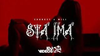 CONNECT X MILI - &Scaron;TA IMA (OFFICIAL VIDEO)