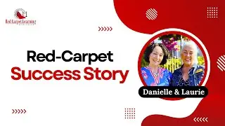 Red-Carpet Success Story: Danielle & Laurie!