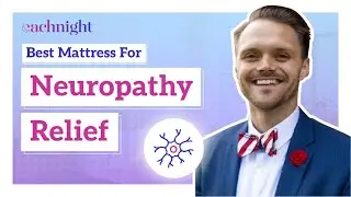 Best Mattress For Neuropathy Relief 2026 | Top Picks From Dr. Jordan Burns