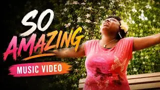 Yolanda King - So Amazing (Official Music Video)