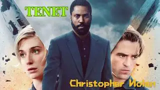 Tenet (Part 2) by Christopher Nolan.The Time-Reversed World Shake Our Understanding Of The Reality!
