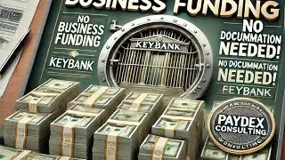 Key Bank 100k Business Funding. Building Business Credit Fast. Step by Step No PG No Doc