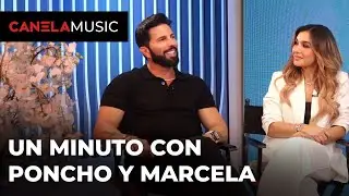 Poncho De Nigris y Marcela Mistral en Un Minuto Con | Canela Music