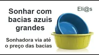 SONHAR COM BACIAS AZUIS interpreta&ccedil;&atilde;o