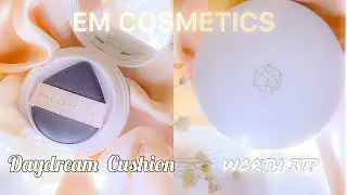 EM COSMETICS NEW ~DAYDREAM CUSHION~ FIRST IMPRESSIONS! TRY ON. Is it a daydream?,