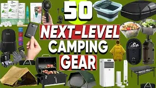 50 Next-Level Camping Gear You Didn't Know Existed!