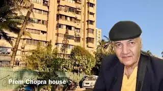 मुम्बई प्रेम चोपड़ा का घर Mumbai Prem Chopra House & Bollywood Actors House's 4K Video