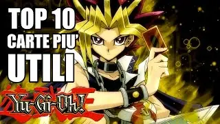 TOP 10 CARTE PIU' UTILI DI YU-GI-OH!