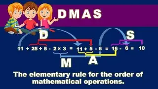 DMAS - The order of mathematical operations. Division, Multiplication, Addition and Subtraction.