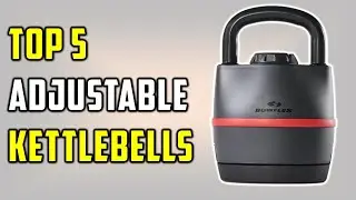 ✅Best Adjustable Kettlebells of 2025-Top 5 Best Adjustable Kettlebells: Top Picks for Your Home Gym