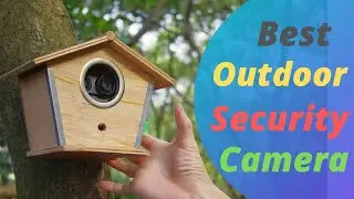 Top 5 Best Outdoor Security Camera System 2021