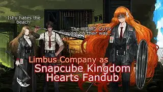 Limbus Company as Snapcube Kingdom Hearts Fandub 1