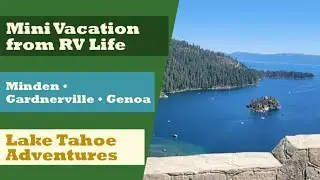 Over 4 Years Full-Time RV Living 🚐 | Our Mini Vacation to Minden, Gardnerville & Lake Tahoe