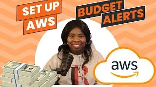 How To Set an AWS Budget and Alerts.