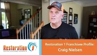 Restoration 1 Franchisee Profile: Craig Nielsen